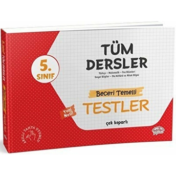 Editör 5. Sınıf Tüm Dersler Beceri Temelli Testler (Yeni) Kolektif