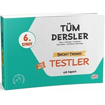 Editör 6. Sınıf Tüm Dersler Beceri Temelli Testler (Yeni) Kolektif