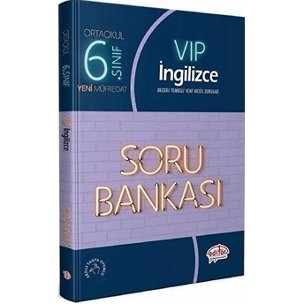 Editör 6. Sınıf Vıp Ingilizce Soru Bankası (Yeni) Kolektif