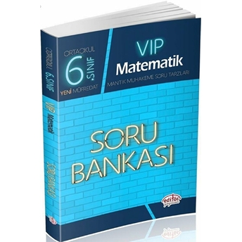 Editör 6. Sınıf Vıp Matematik Soru Bankası (Yeni) Kolektif