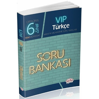 Editör 6. Sınıf Vıp Türkçe Soru Bankası (Yeni) Kolektif