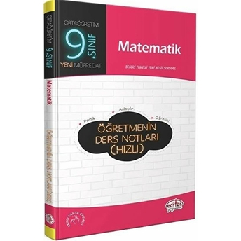 Editör 9. Sınıf Matematik Öğretmenin Ders Notları (Hızlı) Kolektif