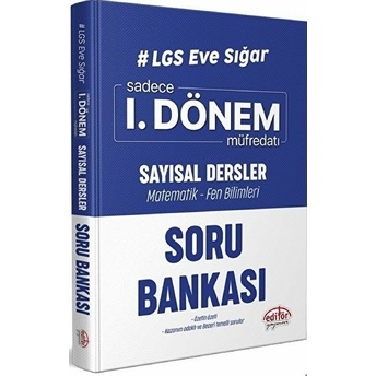 Editör Lgs Eve Sığar 1. Dönem Sayısal Dersler Soru Bankası Kolektif