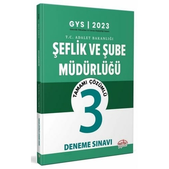 Editör Yayınları 2023 Adalet Bakanlığı Şube Müdürü (Merkez) - Şef (Merkez) Çözümlü 3 Deneme Sınavı Komisyon