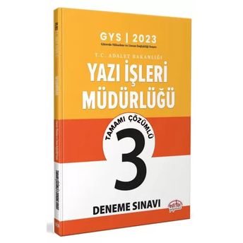 Editör Yayınları 2023 Adalet Bakanlığı Yazı Işleri Müdürlüğü Gys Tamamı Çözümlü 3 Deneme Sınavı Komisyon