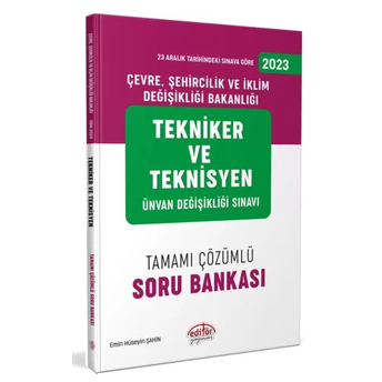 Editör Yayınları 2023 Çevre, Şehircilik Ve Iklim Bakanlığı Tekniker Ve Teknisyen Ünvan Değişikliği Sınavı Tamamı Çözümlü Soru Bankası Komisyon