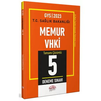 Editör Yayınları 2023 T.c. Sağlık Bakanlığı Memur Vhki Tamamı Çözümlü 5 Deneme Sınavı Komisyon