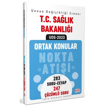 Editör Yayınları 2023 T.c. Sağlık Bakanlığı Unvan Değişikliği Sınavı Ortak Konular Nokta Atışı Soru-Cevap Çözümlü Soru Bankası Emin Hüseyin Şahin