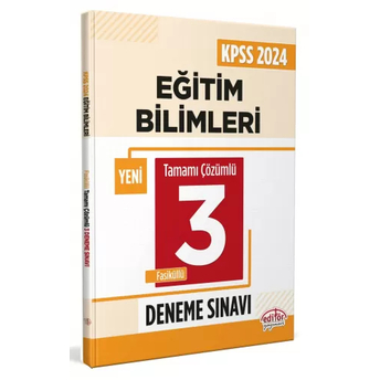 Editör Yayınları 2024 Kpss Eğitim Bilimleri Tamamı Çözümlü 3 Deneme Sınavı