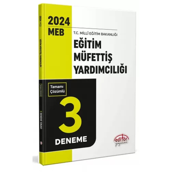 Editör Yayınları 2024 Meb Eğitim Müfettişi Yardımcılığı Tamamı Çözümlü 3 Deneme Sınavı Komisyon