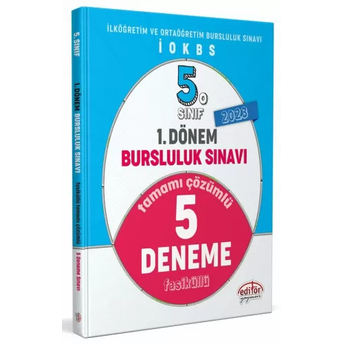 Editör Yayınları 5. Sınıf 1. Dönem Bursluluk Sınavı Tamamı Çözümlü 5 Deneme Sınavı Komisyon