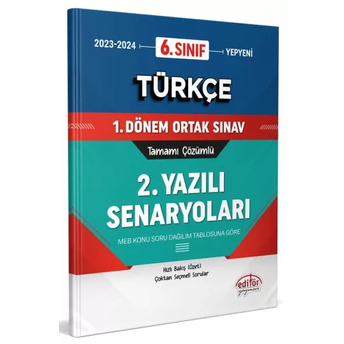 Editör Yayınları 6. Sınıf Türkçe 1. Dönem Ortak Sınavı 2. Yazılı Senaryoları Tamamı Çözümlü Komisyon