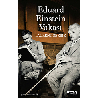 Eduard Einstein Vakası Laurent Seksik