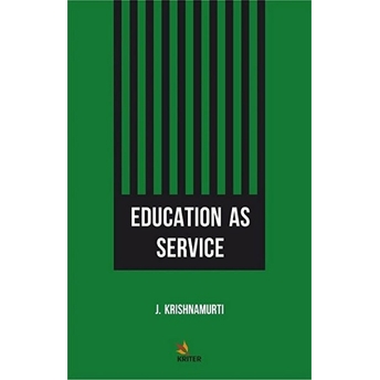 Education As Service - J. Krishnamurti