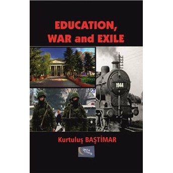 Education, War And Exile Kurtuluş Baştimar