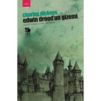 Edwin Drood'un Gizemi Charles Dickens