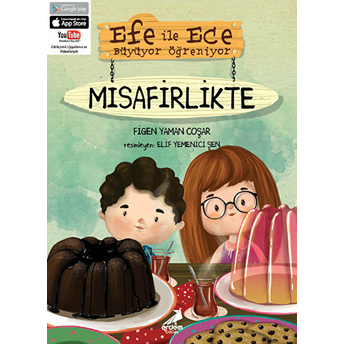 Efe Ile Ece Büyüyor Öğreniyor - Misafirlikte Figen Yaman Coşar