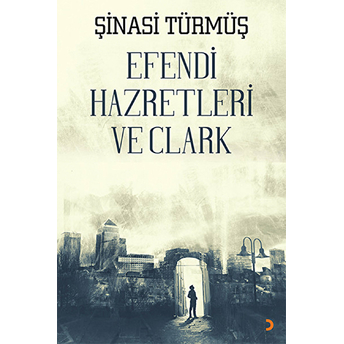 Efendi Hazretleri Ve Clark