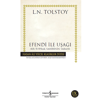 Efendi Ile Uşağı - Bir Toprak Sahibinin Sabahı - Hasan Ali Yücel Klasikleri Lev Nikolayeviç Tolstoy