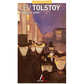 Efendi Ile Uşağı Lev Nikolayeviç Tolstoy