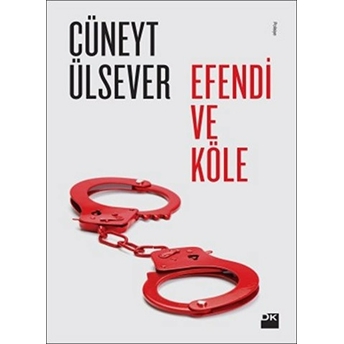 Efendi Ve Köle Cüneyt Ülsever