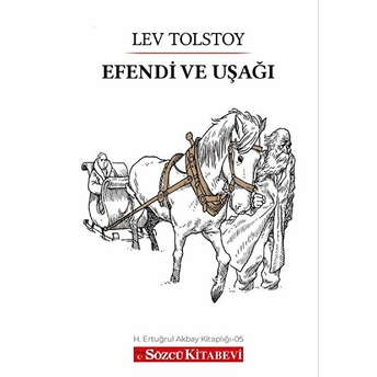 Efendi Ve Uşağı Lev Nikolayeviç Tolstoy