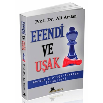 Efendi Ve Uşak Ali Arslan