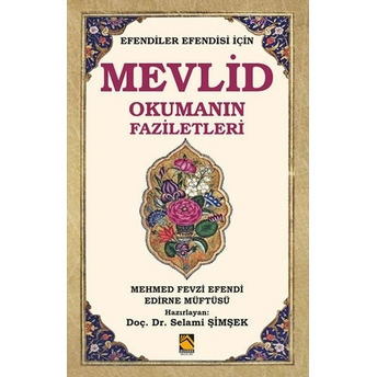 Efendiler Efendisi Için Mevlid Okumanın Faziletleri