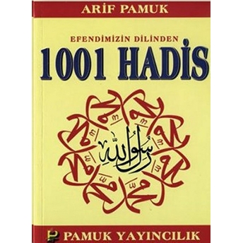 Efendimizin Dilinden 1001 Hadis Hadis-011