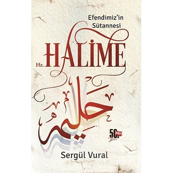 Efendimizin Sütannesi - Hz. Halime Sergül Vural