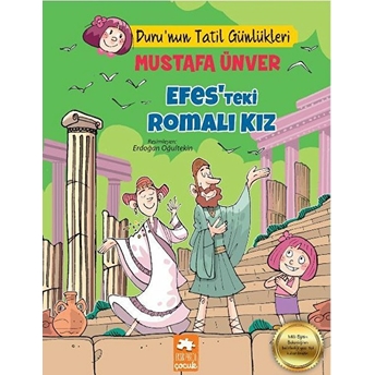 Efes’teki Romalı Kız - Duru’nun Tatil Günlükleri Mustafa Ünver