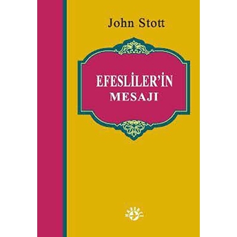 Efesliler’in Mesajı John Stott