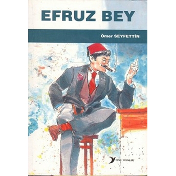 Efruz Bey Ömer Seyfettin