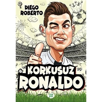 Efsane Futbolcular Korkusuz Ronaldo Diego Roberto