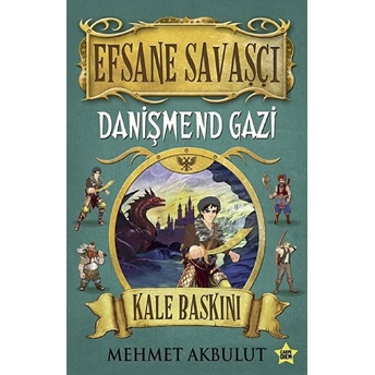 Efsane Savaşçı - Danişmend Gazi - Kale Baskını Mehmet Akbulut