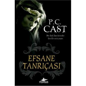 Efsane Tanrıçası P. C. Cast