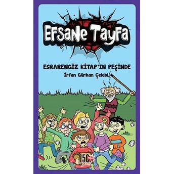 Efsane Tayfa - Esrarengiz Kitap'ın Peşinde Irfan Gürkan Çelebi