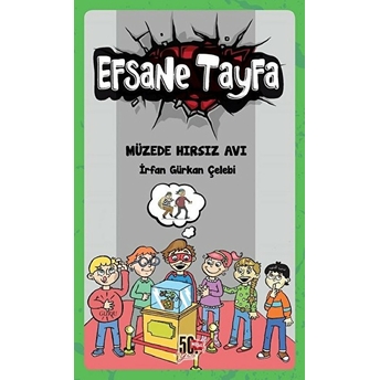 Efsane Tayfa - Müzede Hırsız Avı Irfan Gürkan Çelebi