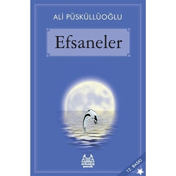 Efsaneler Ali Püsküllüoğlu