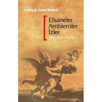 Efsaneler Amblemler Izler Carlo Ginzburg