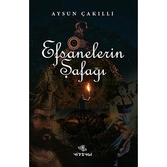 Efsanelerin Şafağı Aysun Çakıllı