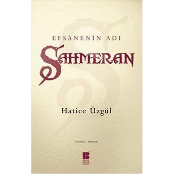 Efsanenin Adı Şahmeran Hatice Üzgül