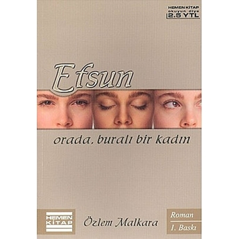 Efsun Orada, Buralı Bir Kadın Özlem Malkara