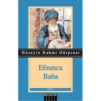 Efsuncu Baba Hüseyin Rahmi Gürpınar