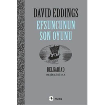 Efsuncunun Son Oyunu, Belgariad 5 David Eddings