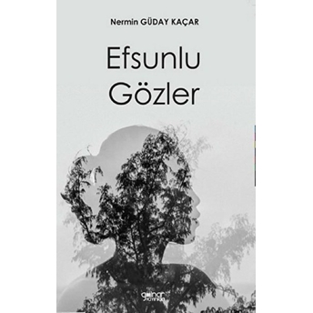 Efsunlu Gözler - Nermin Güday Kaçar