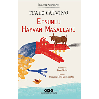 Efsunlu Hayvan Masalları - Italyan Masalları Italo Calvino