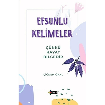 Efsunlu Kelimeler Çiğdem Önal