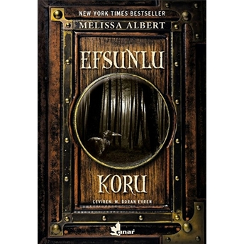 Efsunlu Koru - Melissa Albert