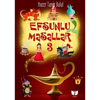 Efsunlu Masallar 3 Hacer Taner Bulut